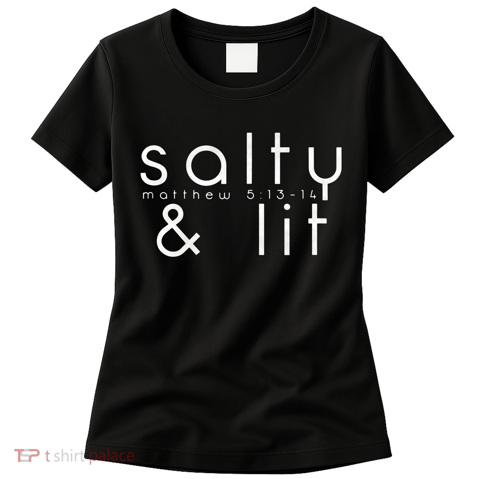 Salty And Lit Matthew 51314 Funny Christian Women's T-Shirt