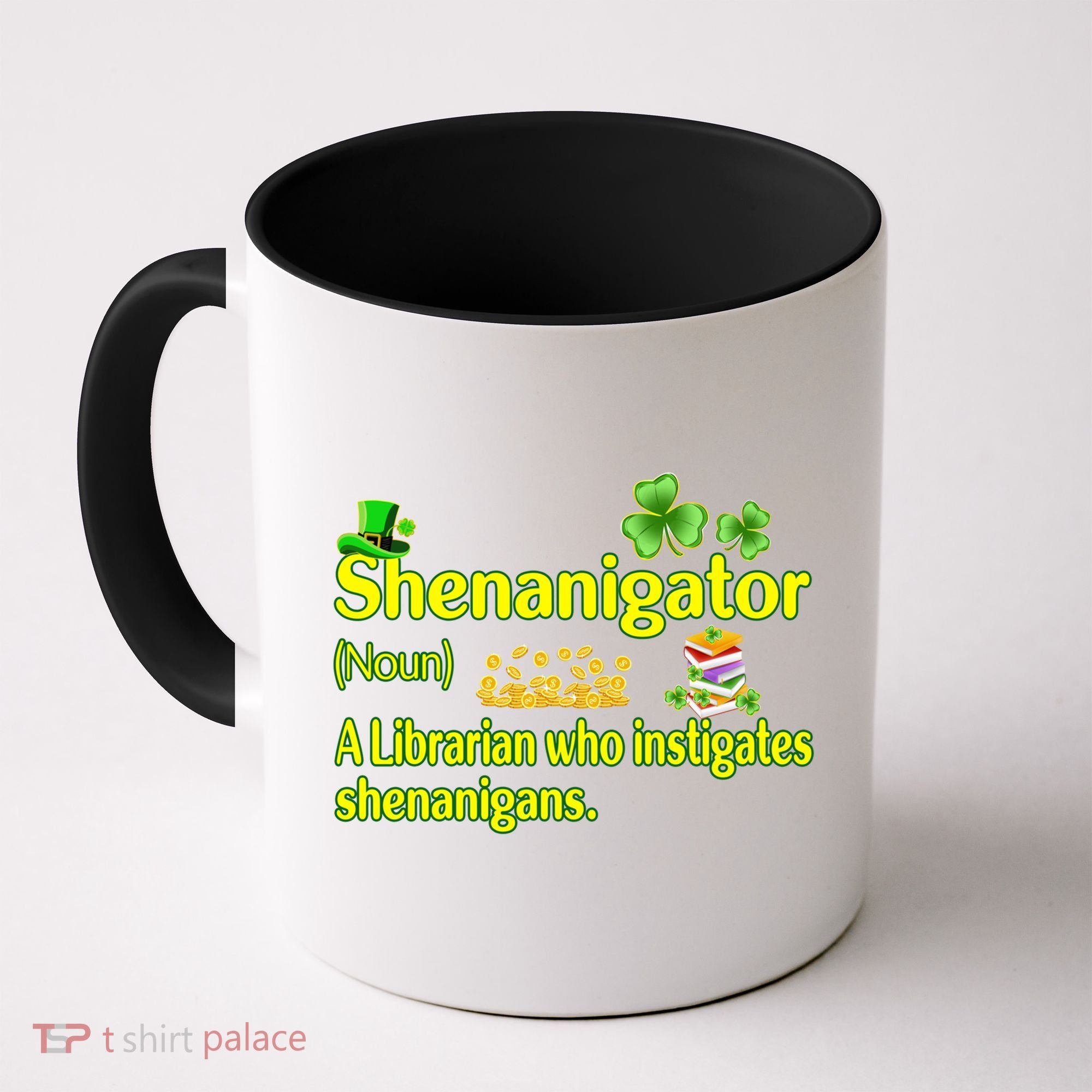 Shenanigator A Librarian Who Instigates Shenanigans Gift Coffee Mug