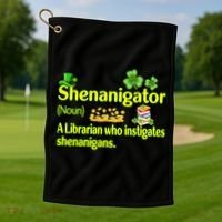 Shenanigator A Librarian Who Instigates Shenanigans Gift Golf Towel thumb 1