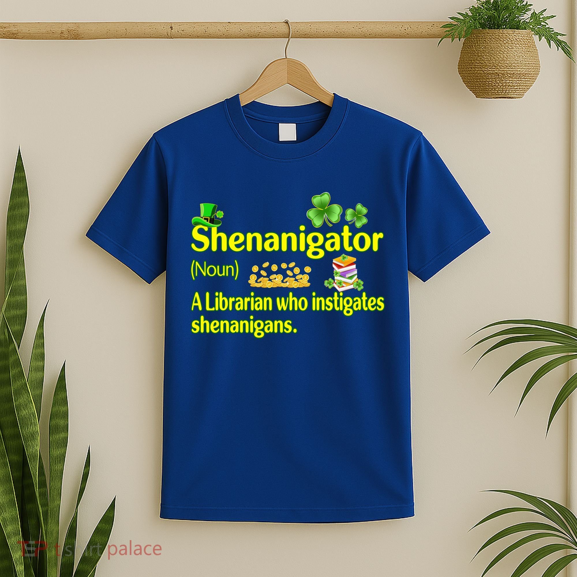 Shenanigator A Librarian Who Instigates Shenanigans Gift T-Shirt
