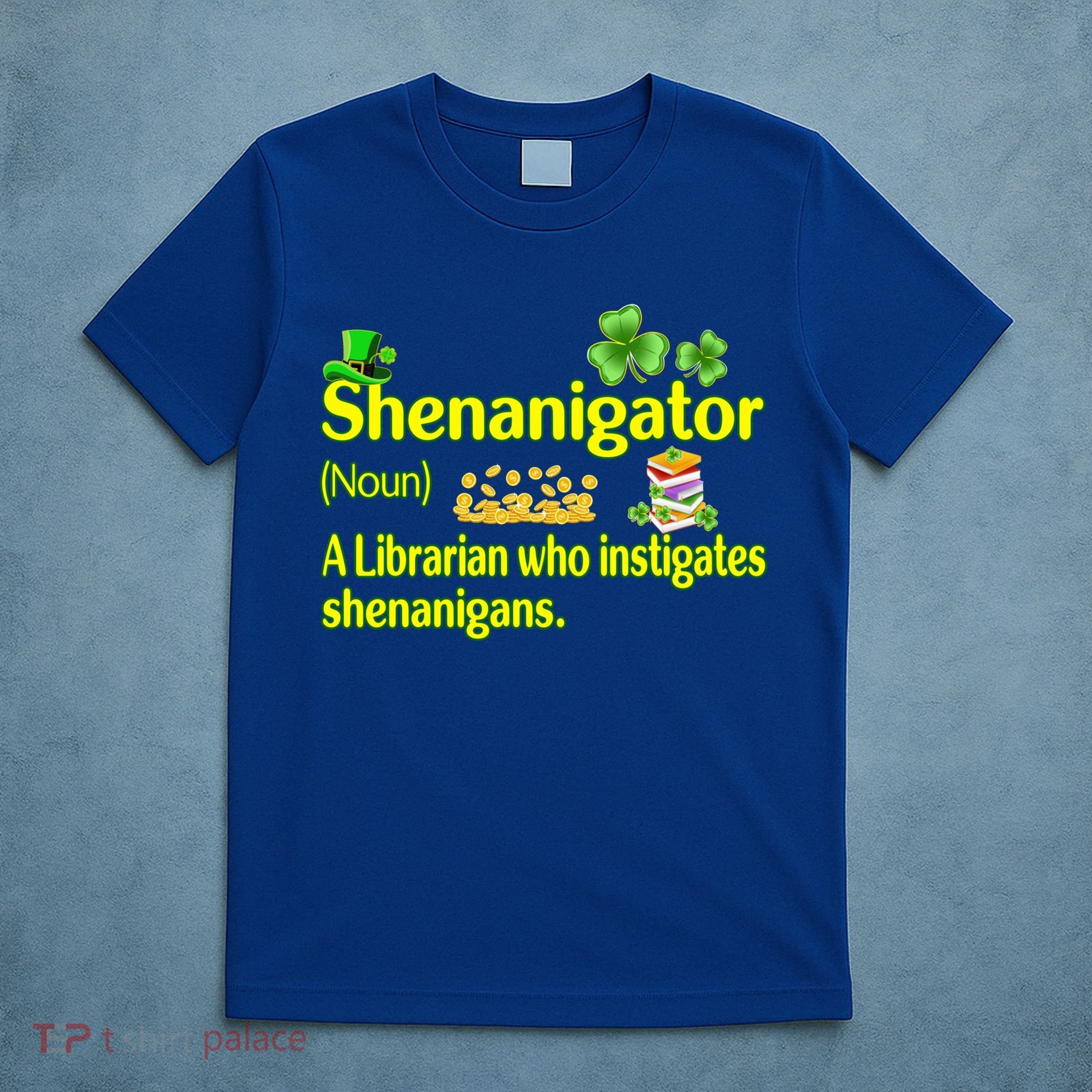 Shenanigator A Librarian Who Instigates Shenanigans Gift T-Shirt