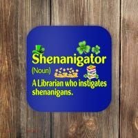 Shenanigator A Librarian Who Instigates Shenanigans Gift Coaster thumb 0