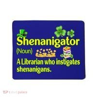 Shenanigator A Librarian Who Instigates Shenanigans Gift Mousepad thumb 0