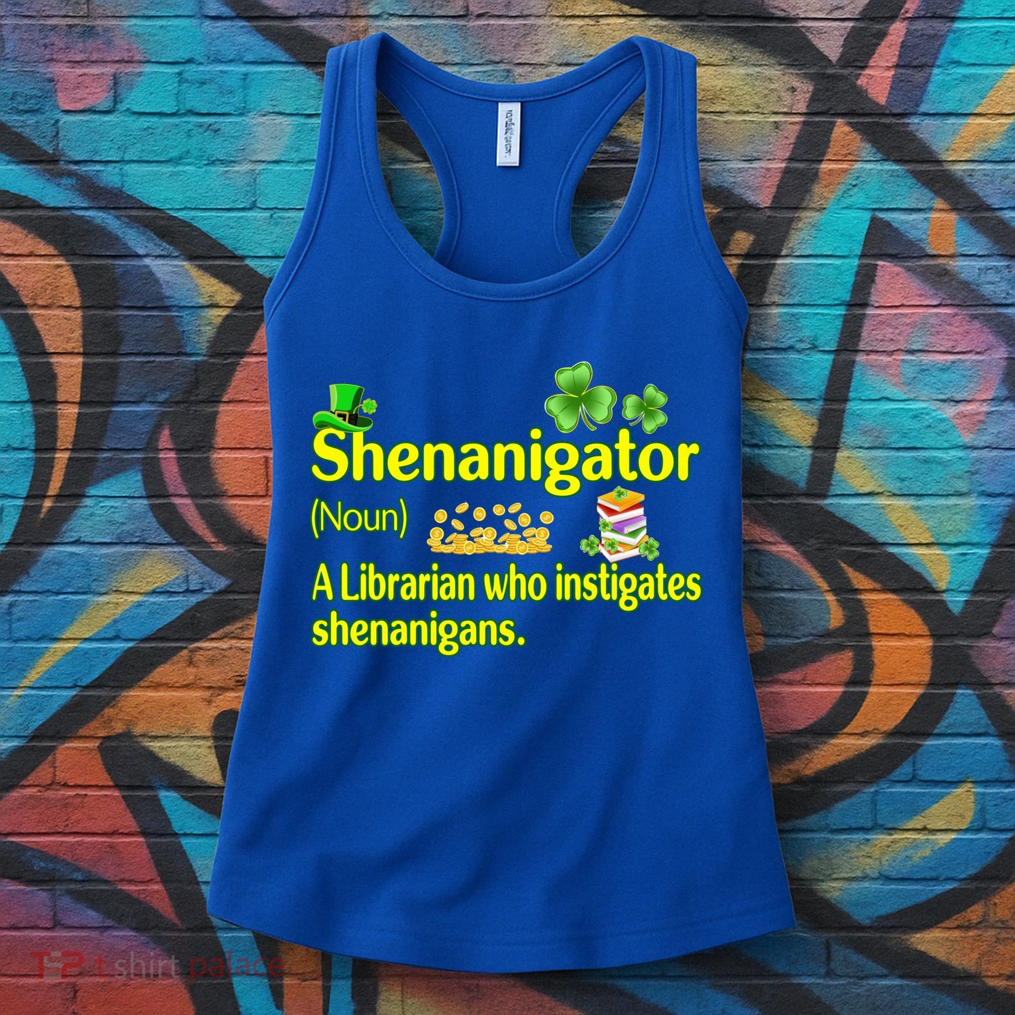 Shenanigator A Librarian Who Instigates Shenanigans Gift Women's Tank Top