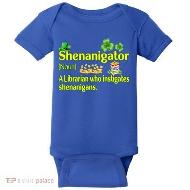Shenanigator A Librarian Who Instigates Shenanigans Gift Baby Bodysuit