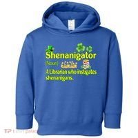Shenanigator A Librarian Who Instigates Shenanigans Gift Toddler Hoodie thumb 0