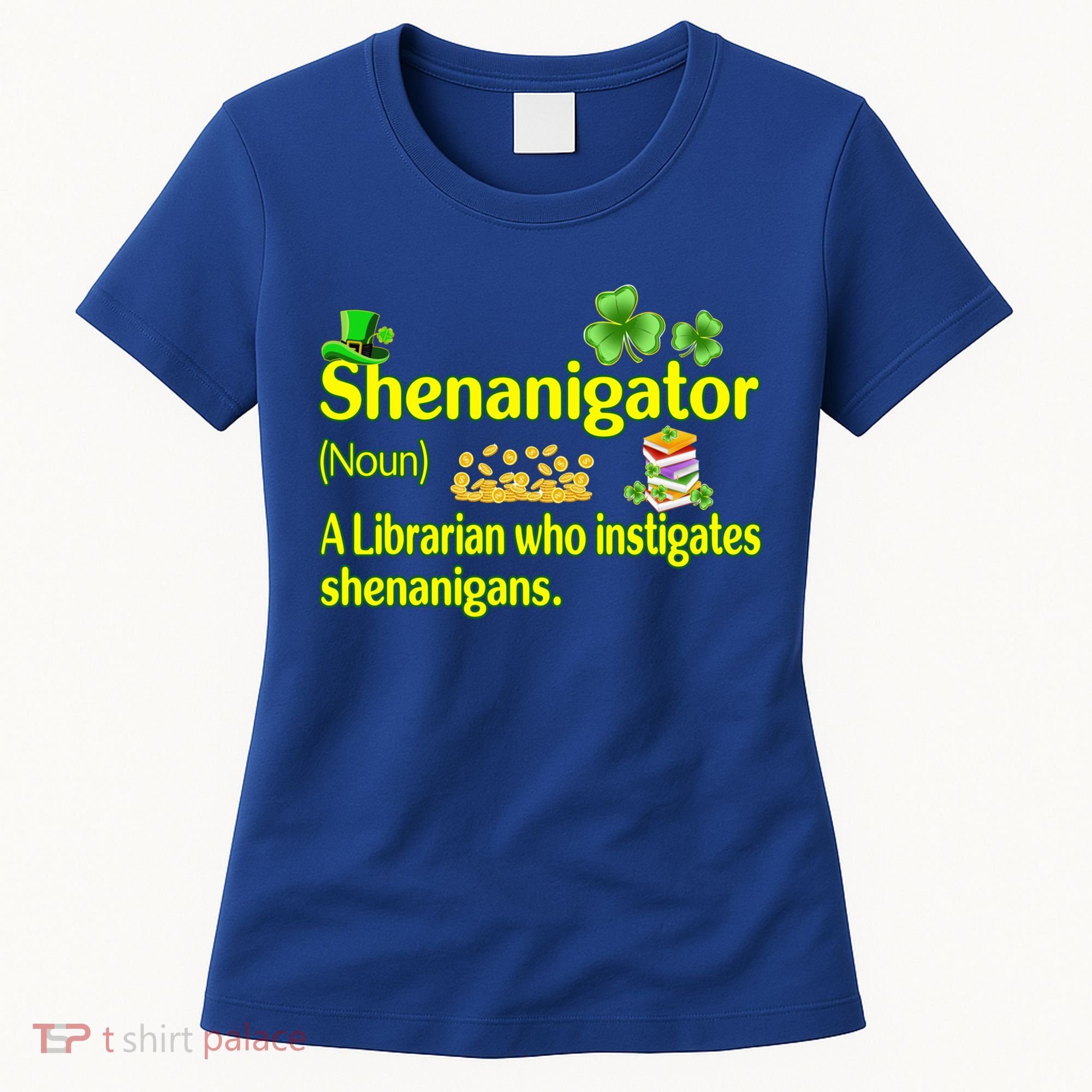 Shenanigator A Librarian Who Instigates Shenanigans Gift Women's T-Shirt