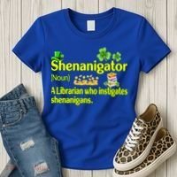 Shenanigator A Librarian Who Instigates Shenanigans Gift Women's T-Shirt thumb 3