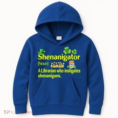 Shenanigator A Librarian Who Instigates Shenanigans Gift Kids Hoodie