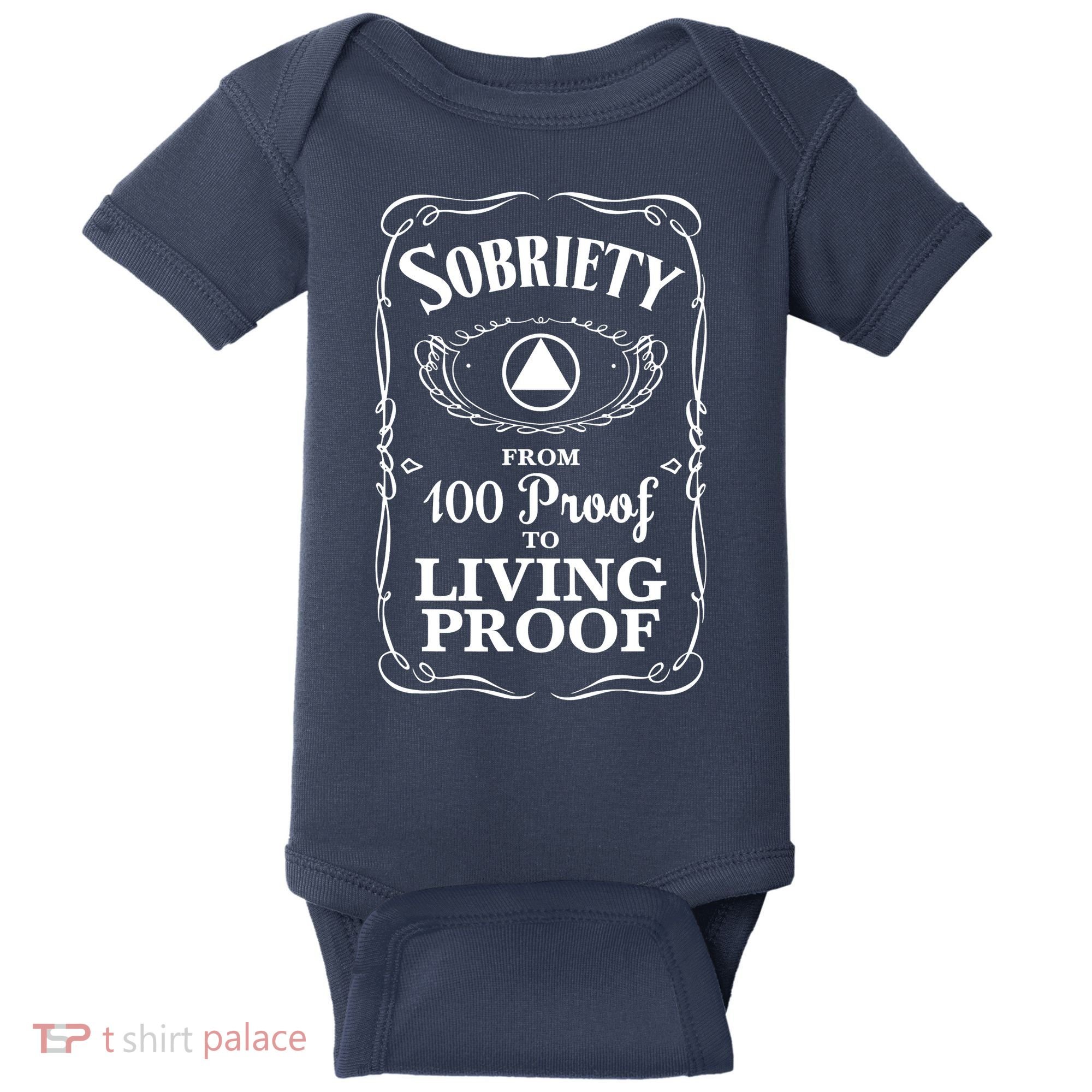 Sobriety Anniversary Living Proof NA AA Recovery Baby Bodysuit