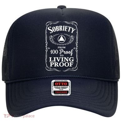 Sobriety Anniversary Living Proof NA AA Recovery Hat