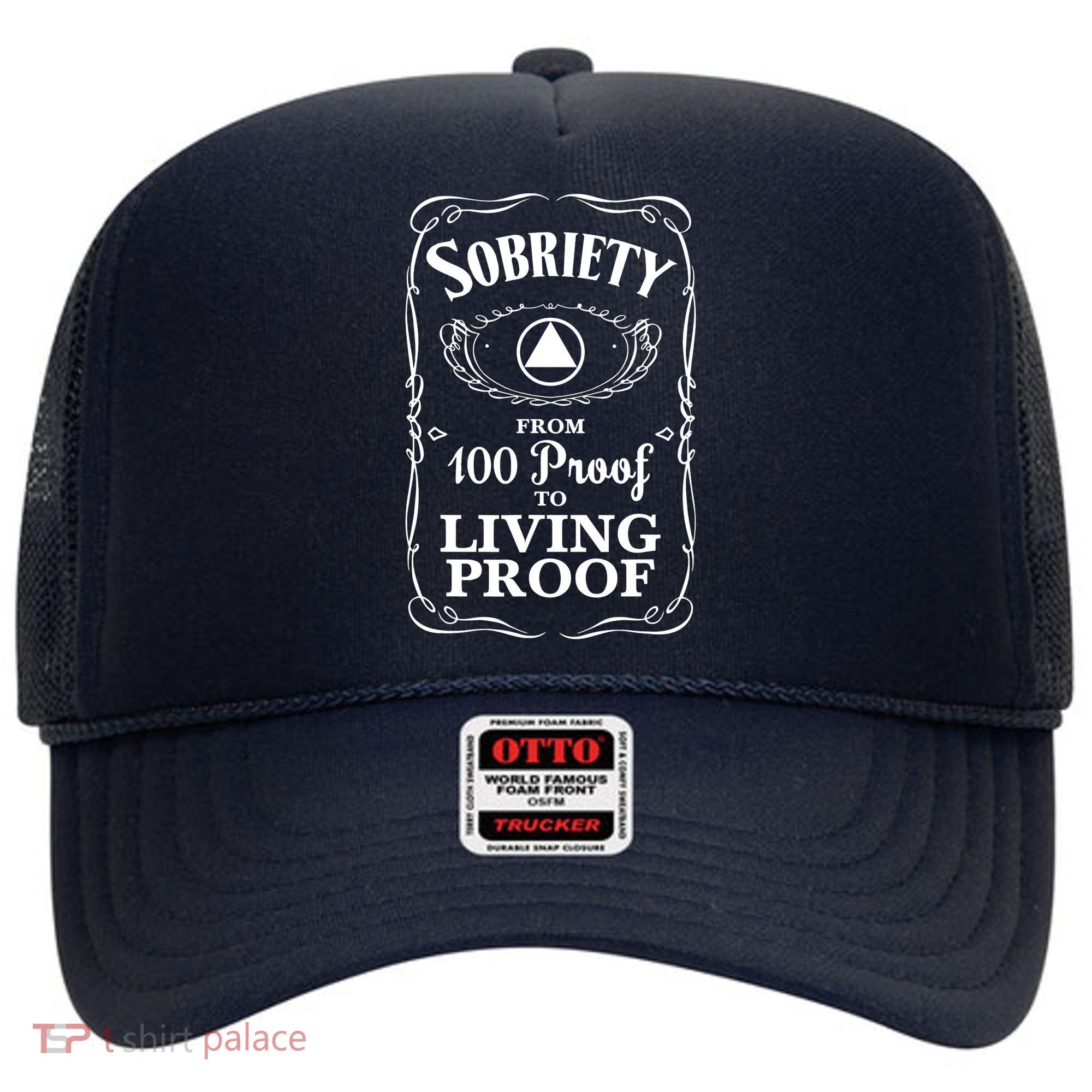 Sobriety Anniversary Living Proof NA AA Recovery Hat