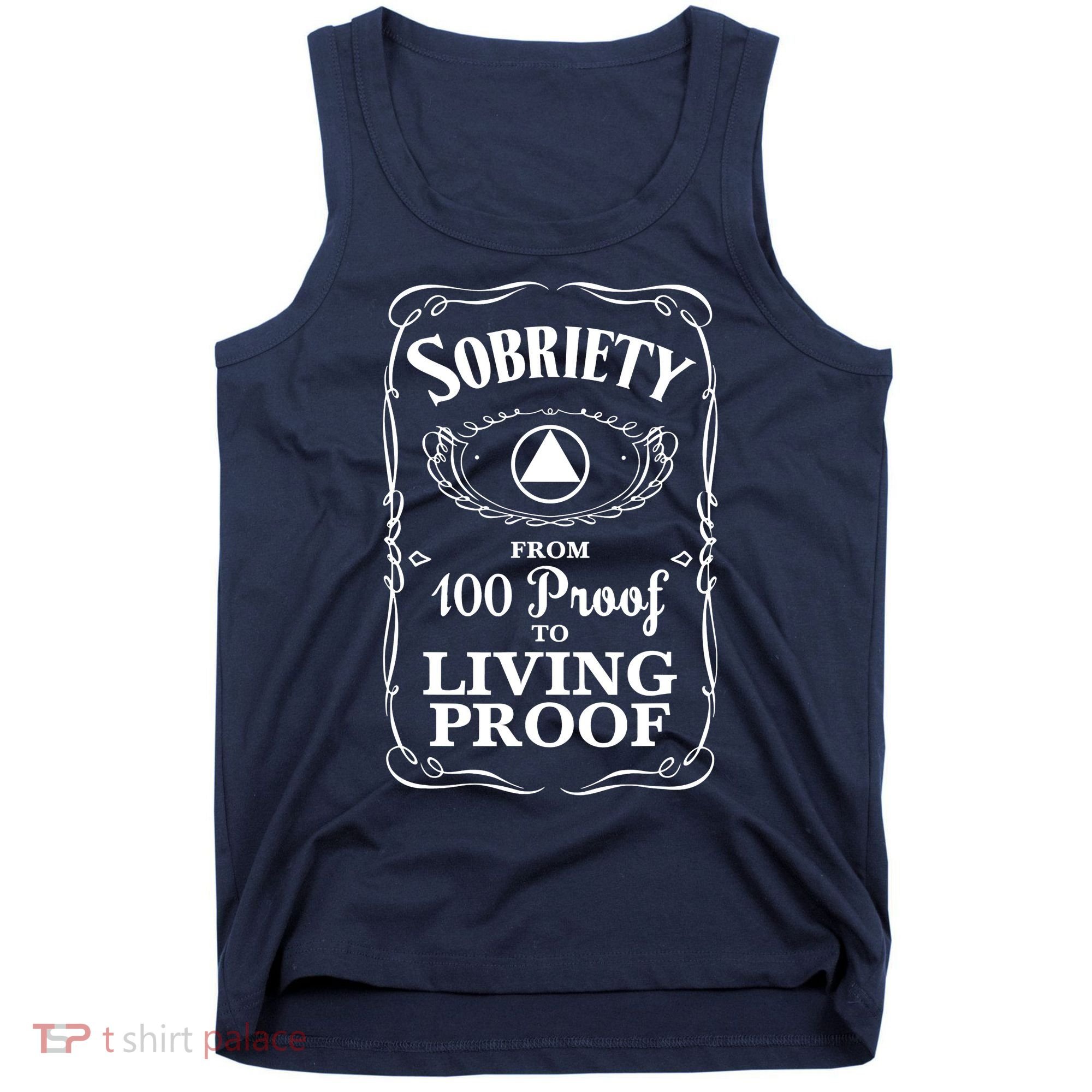 Sobriety Anniversary Living Proof NA AA Recovery Tank Top