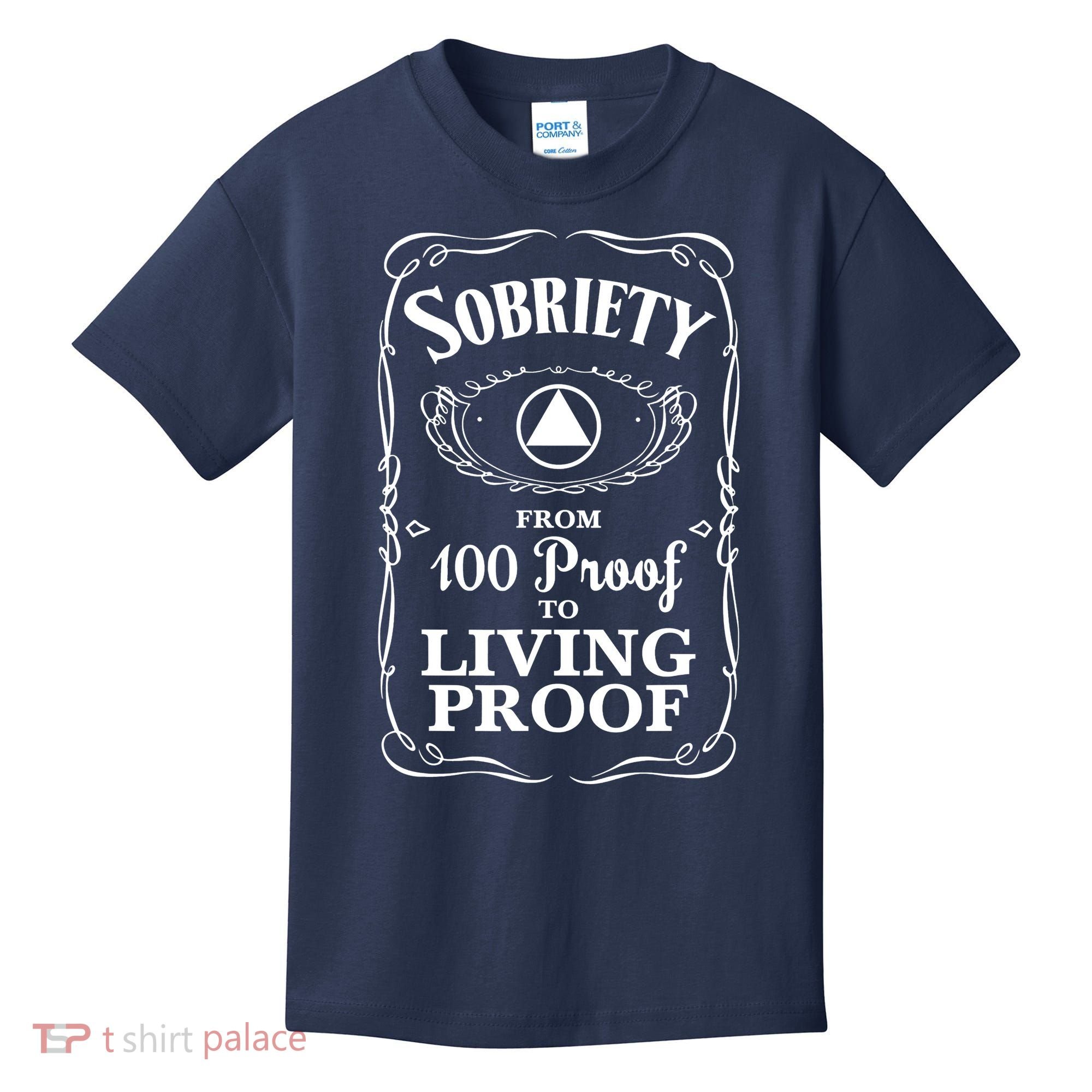 Sobriety Anniversary Living Proof NA AA Recovery Kids T-Shirt