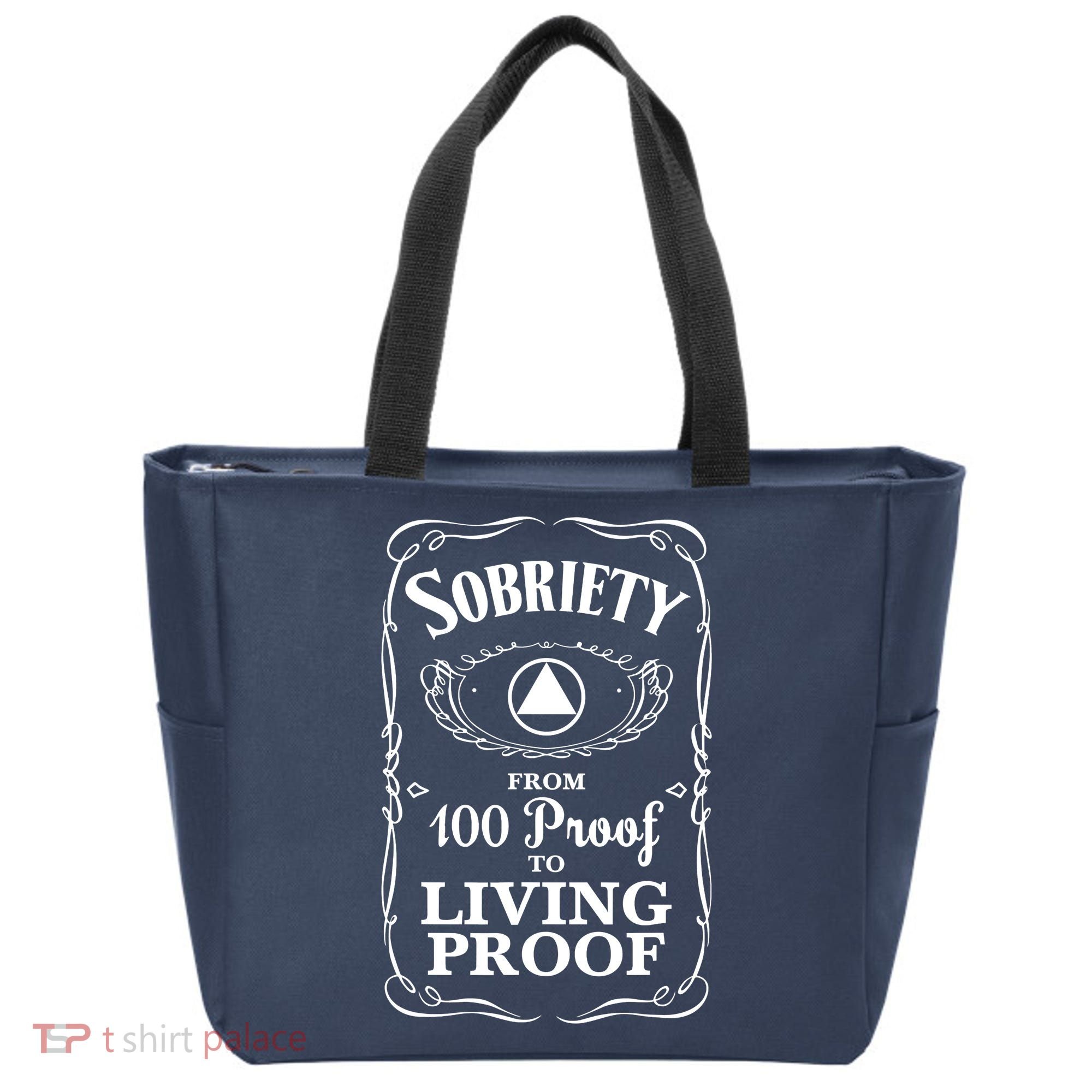 Sobriety Anniversary Living Proof NA AA Recovery Tote Bag