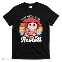 Smile A Lot Like An Axolotl T-Shirt thumb 0