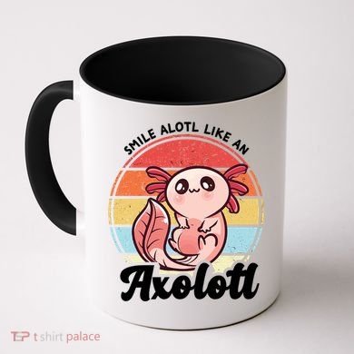 Smile A Lot Like An Axolotl Coffee Mug