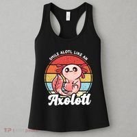 Smile A Lot Like An Axolotl Women's Tank Top thumb 3