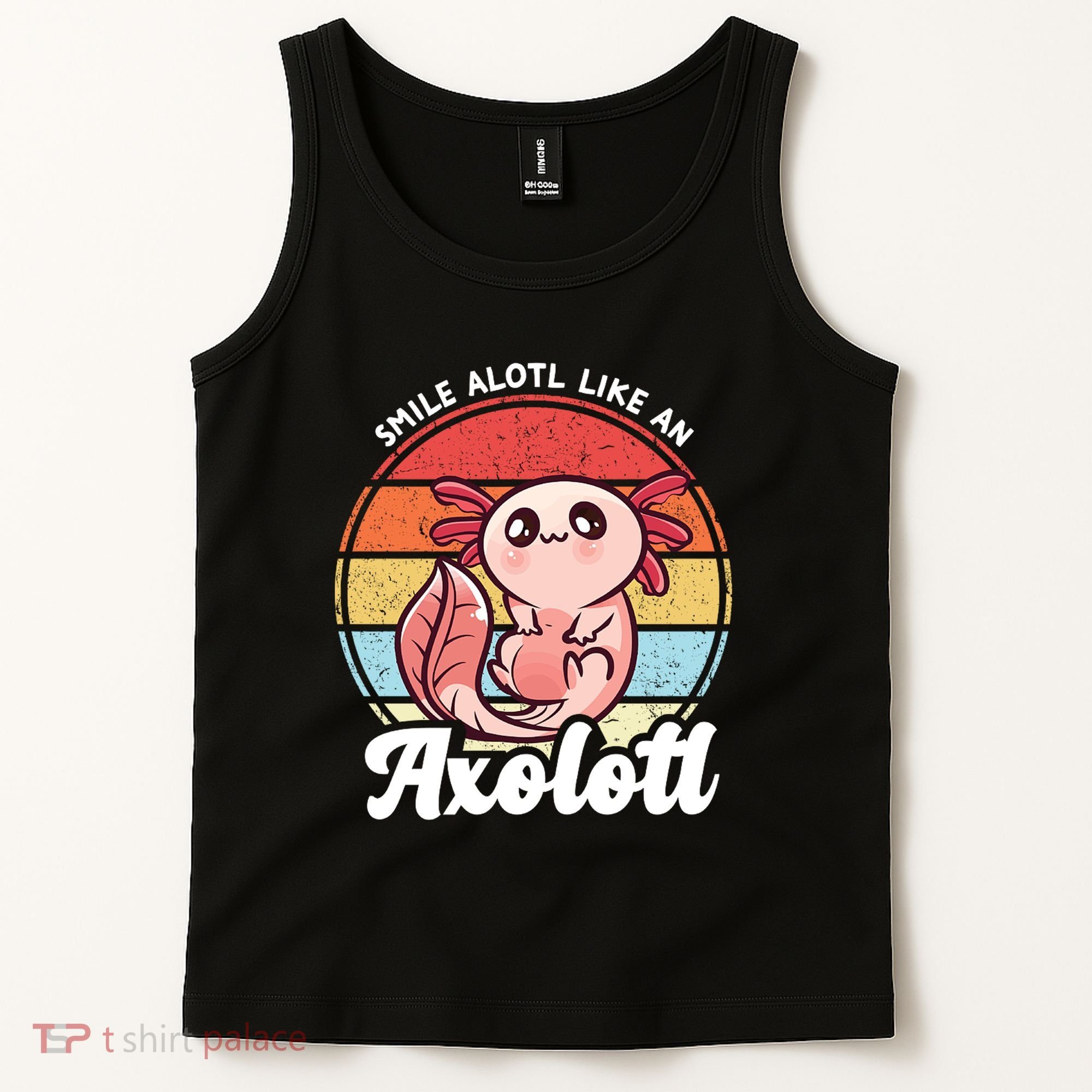Smile A Lot Like An Axolotl Tank Top