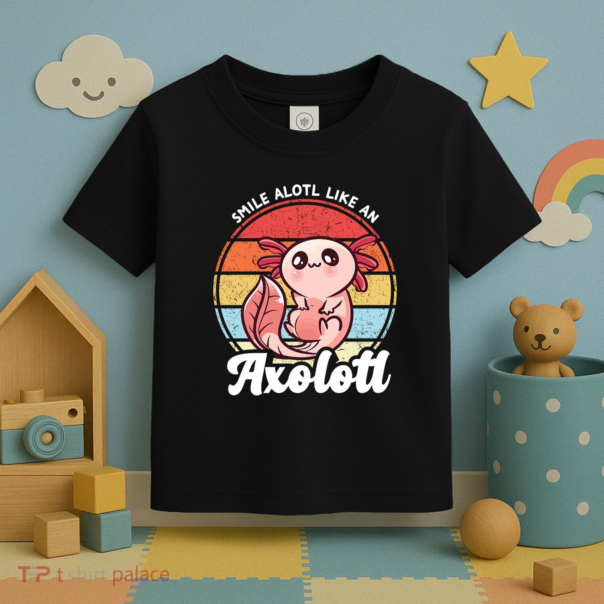 Smile A Lot Like An Axolotl Toddler T-Shirt