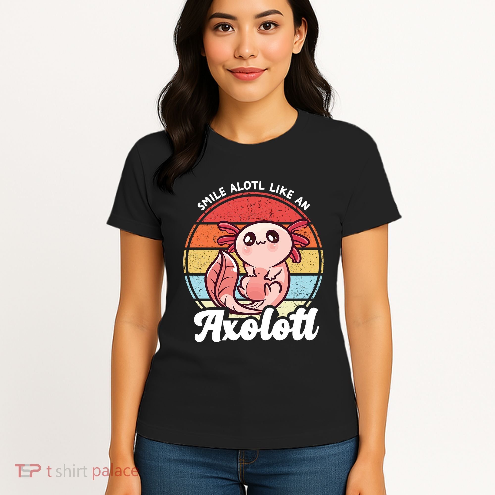 Smile A Lot Like An Axolotl Women's T-Shirt