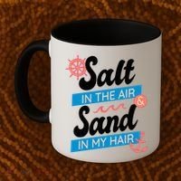 Salt In The Air And Sand In My Hair Coffee Mug thumb 2