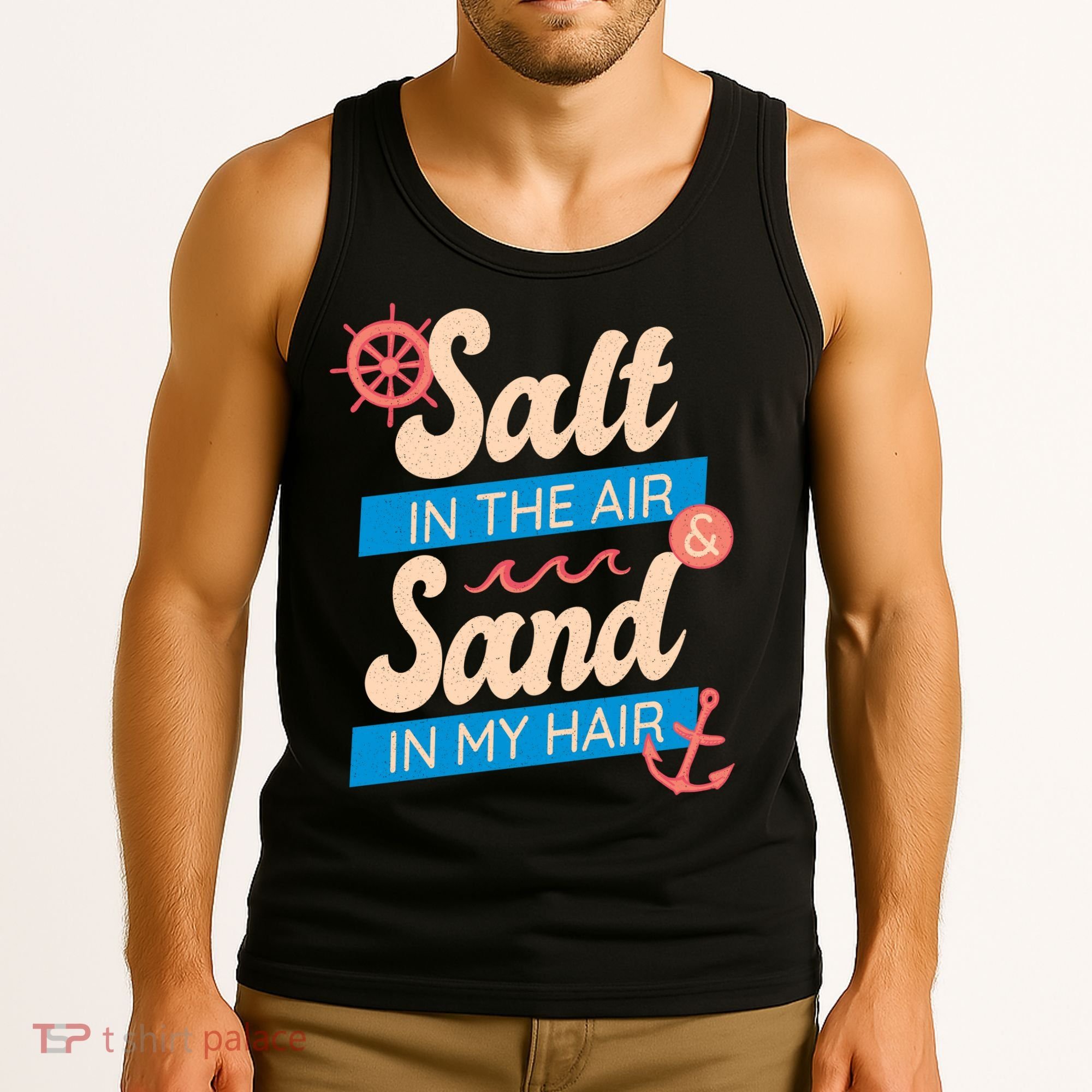 Salt In The Air And Sand In My Hair Tank Top