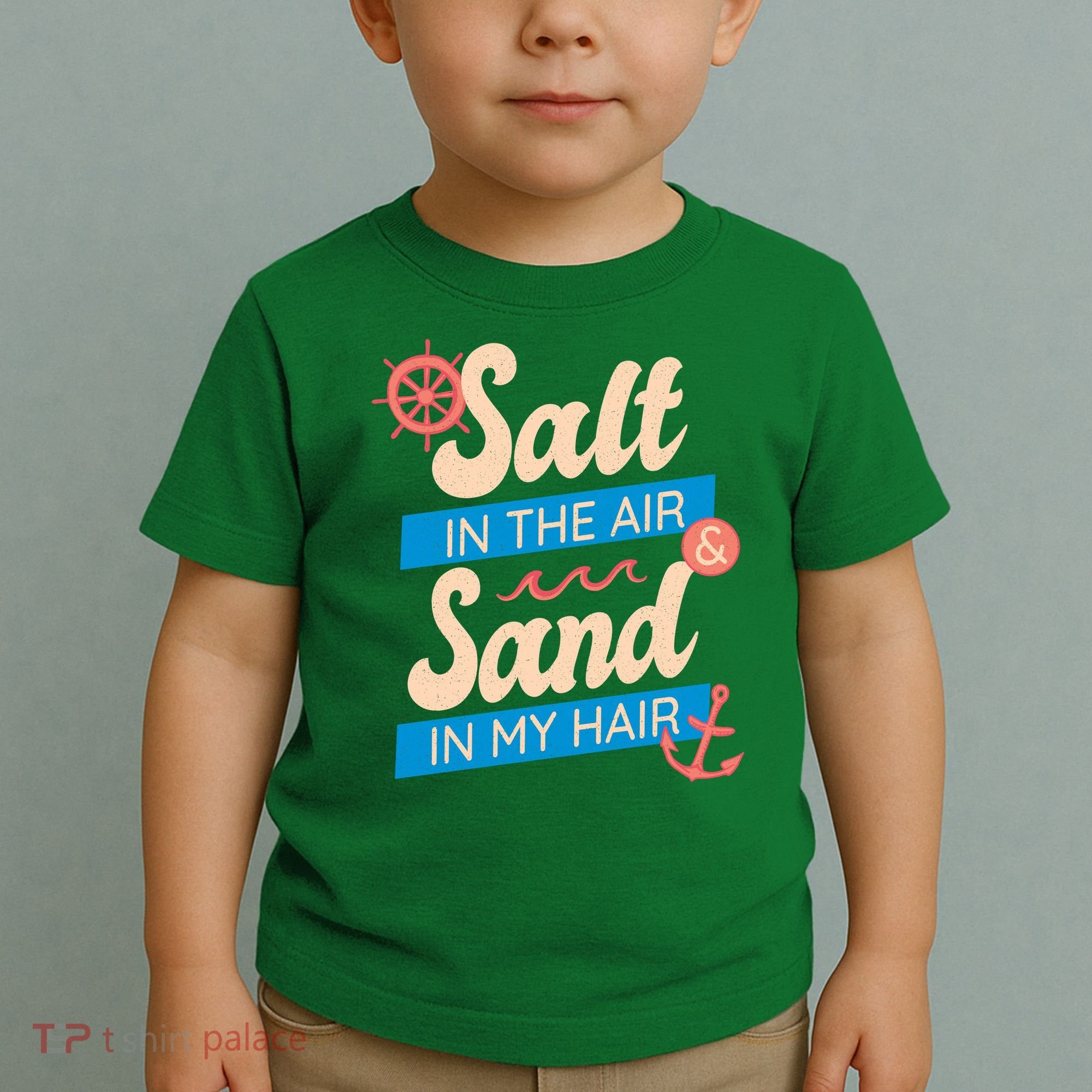 Salt In The Air And Sand In My Hair Toddler T-Shirt