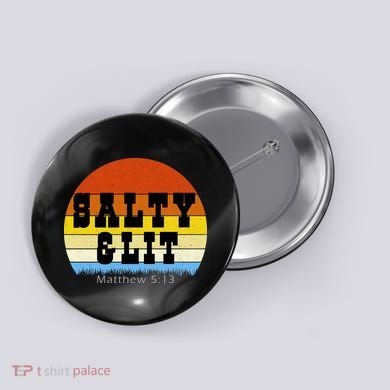SALTY AND LIT  Button