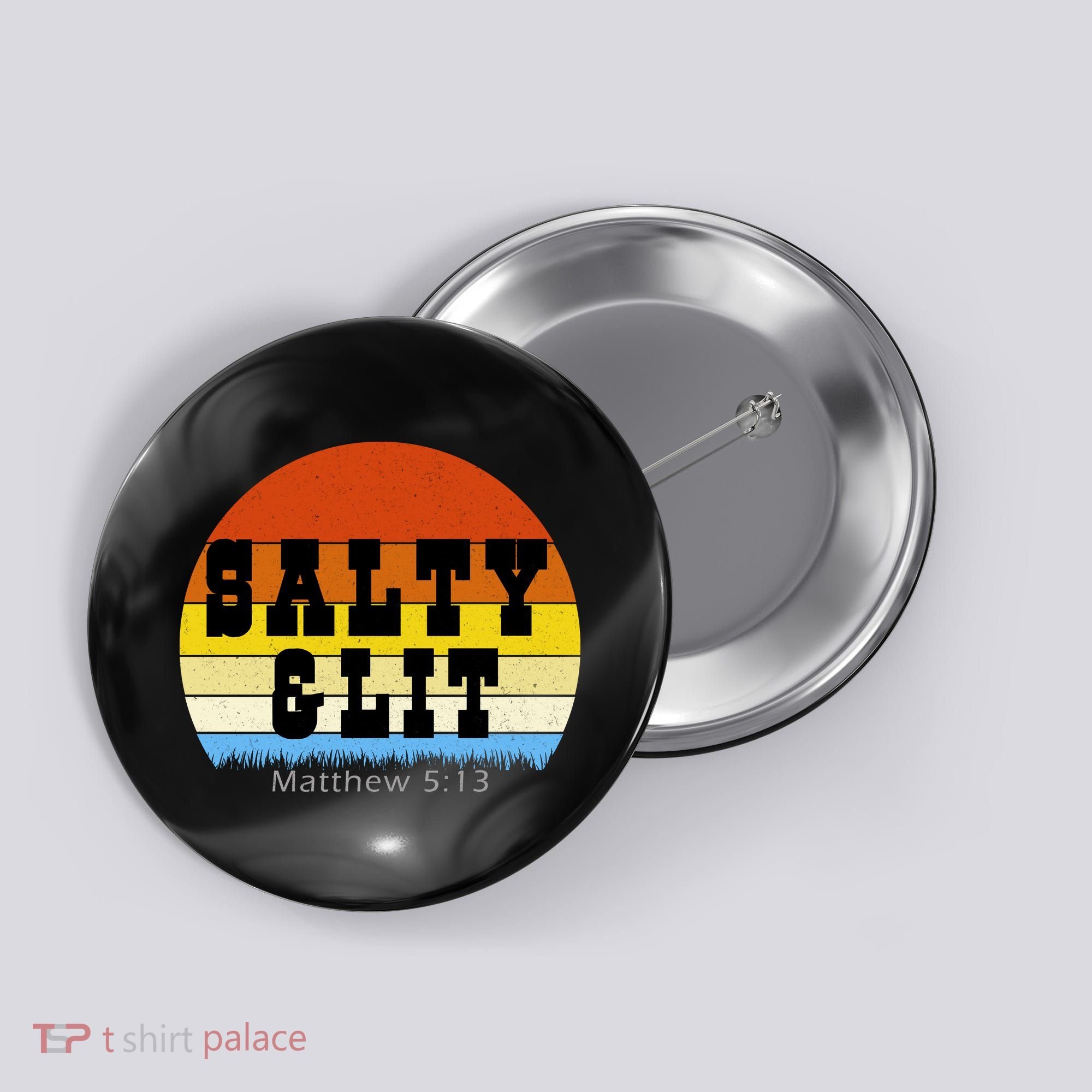 SALTY AND LIT  Button