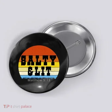SALTY AND LIT  Button