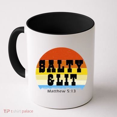 SALTY AND LIT  Coffee Mug