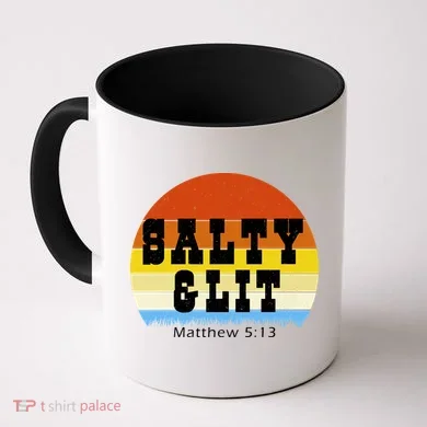 SALTY AND LIT Coffee Mug
