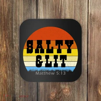 SALTY AND LIT  Coaster