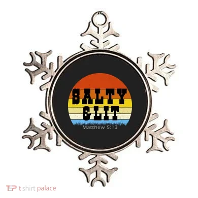 SALTY AND LIT  Ornament