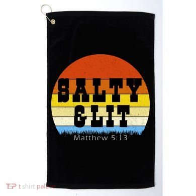 SALTY AND LIT  Golf Towel