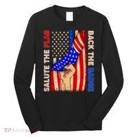 Salute The Flag Back The Badge American Thin Blue Line Long Sleeve Shirt thumb 0