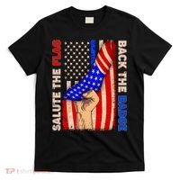 Salute The Flag Back The Badge American Thin Blue Line T-Shirt thumb 0