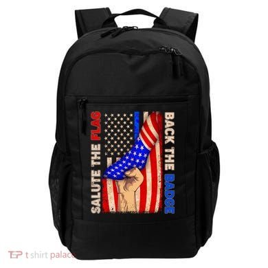Salute The Flag Back The Badge American Thin Blue Line Backpack