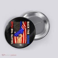 Salute The Flag Back The Badge American Thin Blue Line Button thumb 0