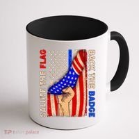 Salute The Flag Back The Badge American Thin Blue Line Coffee Mug thumb 1