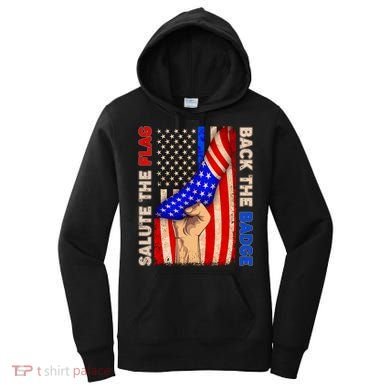 Salute The Flag Back The Badge American Thin Blue Line Women's Hoodie