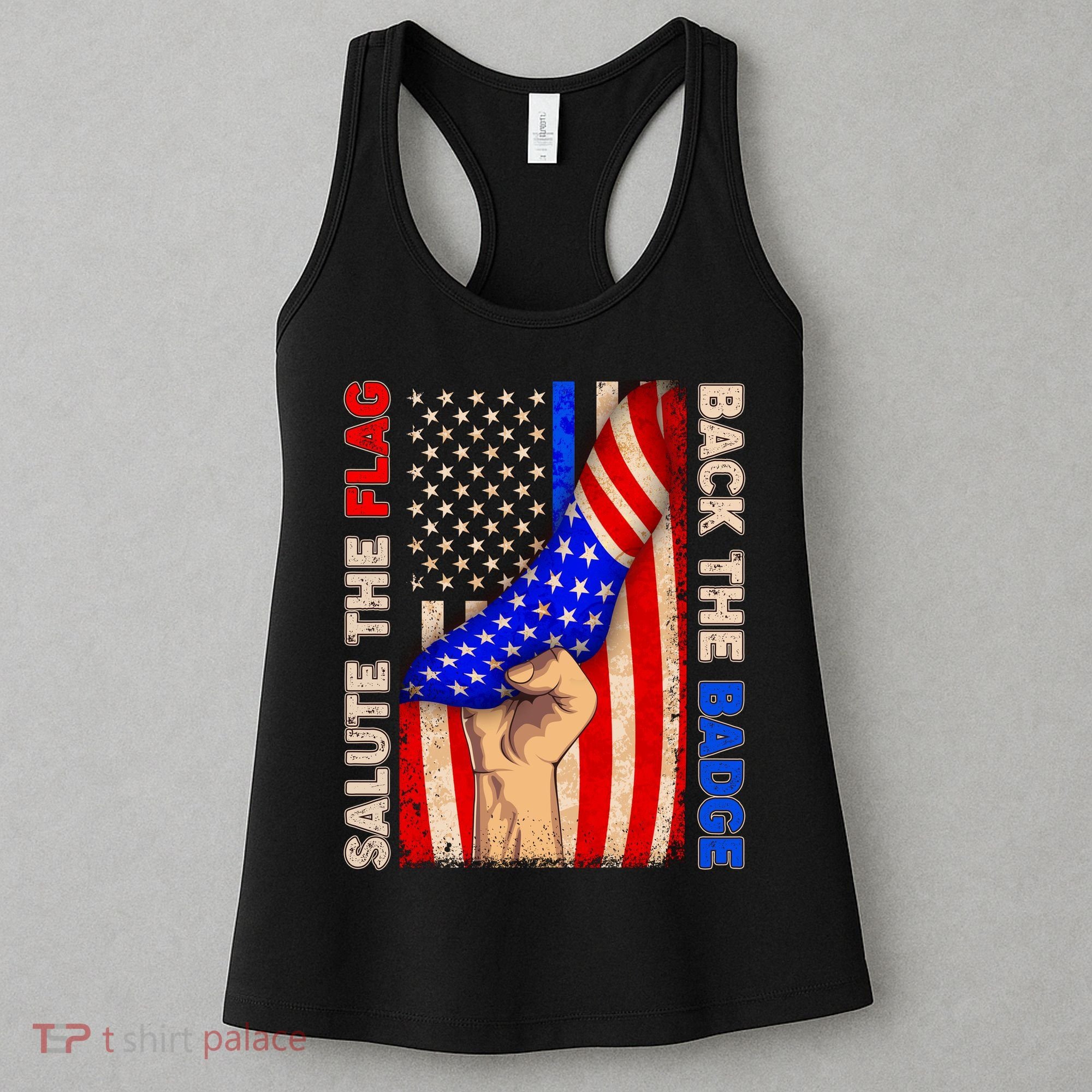 Salute The Flag Back The Badge American Thin Blue Line Women's Tank Top