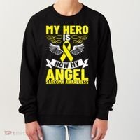 Sarcoma Awareness My Hero Is Now My Angel Sarcoma Cancer Meaningful Gift Women's Sweatshirt thumb 0
