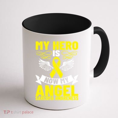 Sarcoma Awareness My Hero Is Now My Angel Sarcoma Cancer Meaningful Gift Coffee Mug back