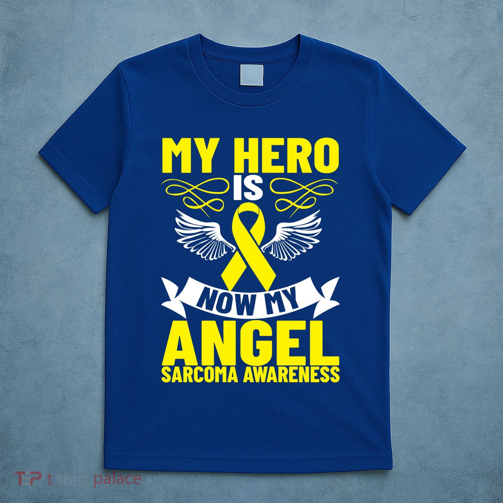 Sarcoma Awareness My Hero Is Now My Angel Sarcoma Cancer Meaningful Gift T-Shirt