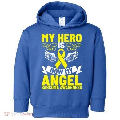 Sarcoma Awareness My Hero Is Now My Angel Sarcoma Cancer Meaningful Gift Toddler Hoodie