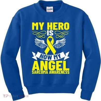 Sarcoma Awareness My Hero Is Now My Angel Sarcoma Cancer Meaningful Gift Kids Sweatshirt
