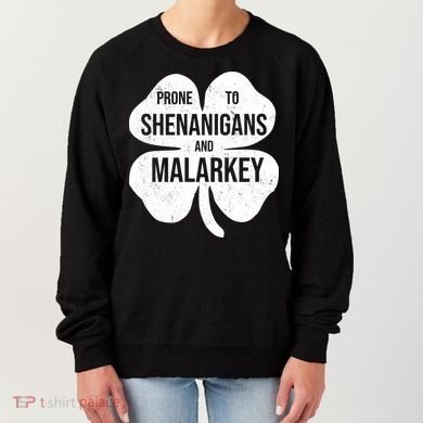 Shenanigans And Malarkey Funny St Patrick's Day Women's Sweatshirt