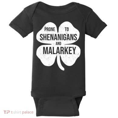 Shenanigans And Malarkey Funny St Patrick's Day Baby Bodysuit